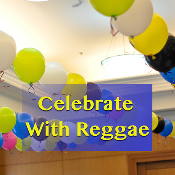 Various Artists - Celebrate With Reggae