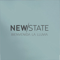 New State - Bienvenida La Lluvia