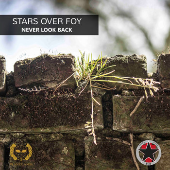 Stars Over Foy - Never Look Back