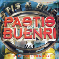 Pastis & Buenri - The New Project Vol. I, Session 2.1 (Mixed by Pastis & Buenri)