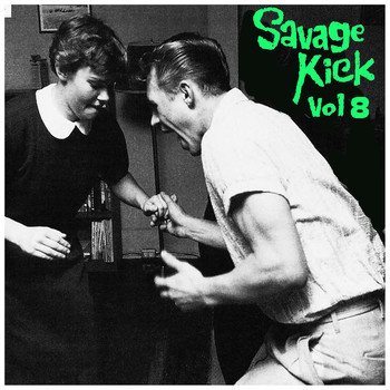 Various Artists - Savage Kick Vol.8, Early Black R&B Hipshakers