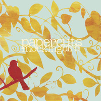 Papercuts - Mockingbird