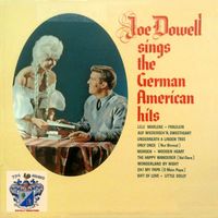 Joe Dowell - Joe Dowell Sings The German American Hits