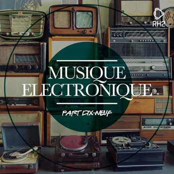 Various Artists - Musique Electronique Part Dix-Neufe