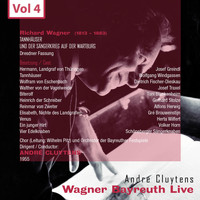 André Cluytens - Wagner - Bayreuth Live, Vol. 4