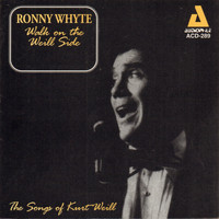 Ronny Whyte - Walk on the Weill Side - The Songs of Kurt Weill
