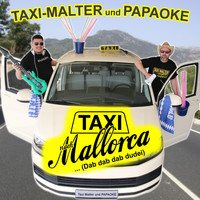 Taxi Malter & Papaoke - Taxi nach Mallorca (Dab dab dab dudei)