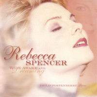 Rebecca Spencer - Wide Awake and Dreaming