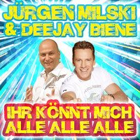 Jürgen Milski & Deejay Biene - Ihr könnt mich alle alle alle