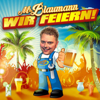 Mr. Blaumann - Wir feiern