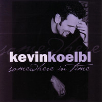 Kevin Koelbl - Somewhere in Time