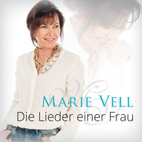 Marie Vell - Die Lieder einer Frau