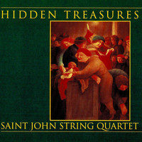 Saint John String Quartet - Hidden Treasures