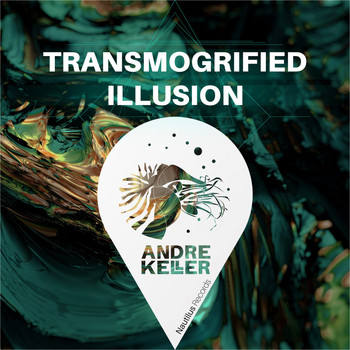 Andre Keller - Transmogrified Illusion