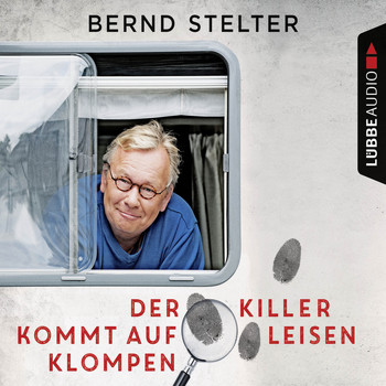 Bernd Stelter - Der Killer kommt auf leisen Klompen (Gekürzt)