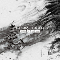 Polar Lights - Talking to the Trees (Explicit)
