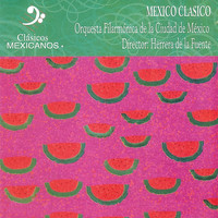 Orquesta Filarmónica de la Ciudad de México - México Clásico