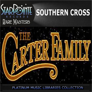 Carter Family - Southern Cross (Re-Recorded)