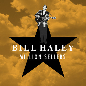 Bill Haley - Million Sellers