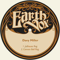 Davy Miller - Jailhouse Rag / Cannon Ball Rag