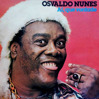 Osvaldo Nunes - Ai, Que Vontade