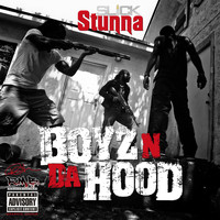 Slick Stunna - Boyz n da Hood (Explicit)