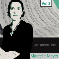 Marcelle Meyer - Marcelle Meyer - Complete Studio Recordings, Vol. 8