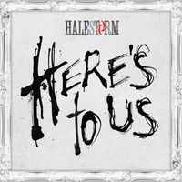 Halestorm - Here's to Us (Explicit)
