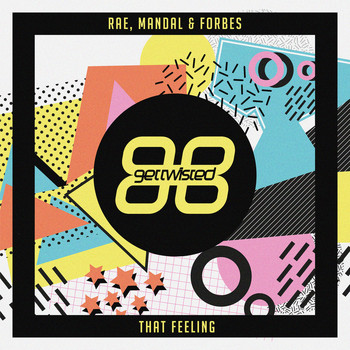 Rae & Mandal & Forbes - That Feeling