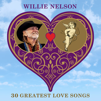 Willie Nelson - 30 Greatest Love Songs