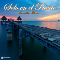 Emilio Solo - Solo en el Puerto