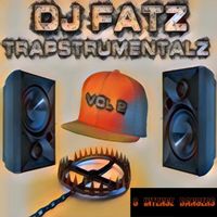 DJ Fatz - Trapstrumentalz, Vol. 2