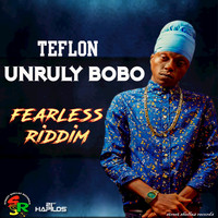 Teflon - Unruly Bobo