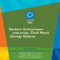 Herbert Grönemeyer, Cheb Mami, George Dalaras - Everlasting