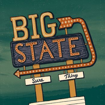 Big State - Sure Thing