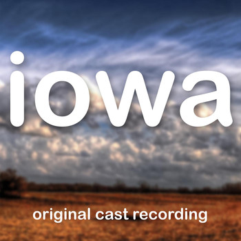 Kolette Tetlow - Iowa (Original Cast Recording)