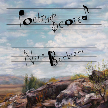 Nick Barbieri - Poetry Scored