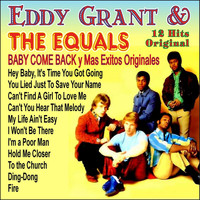 Eddy Grant & The Equals - Eddy Grant & The Equals - Baby Come Back y Mas Exitos Originales