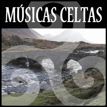 Varios Artistas - Músicas Celtas: La Mejor Música Celta. Canciones Gallegas, Asturianas, Escocesas e Irlandesas