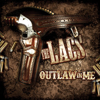 The Lacs - Outlaw in Me