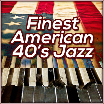 Various Artist - Finest American 40's Jazz