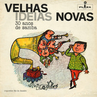 Orquestra Rio de Janeiro - Velhas Ideias Novas - 30 Anos de Samba