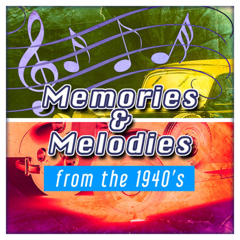 Various Artists - Melodies and Memories from the 1940s