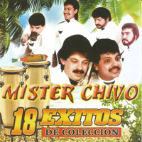 Mister Chivo - 18 Éxitos de Colección