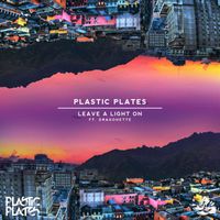 Plastic Plates - Leave A Light On (feat. Dragonette)
