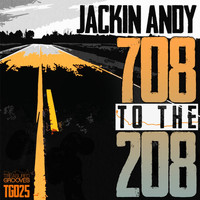 Jackin Andy - 708 to the 208