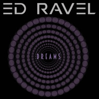 Ed Ravel - Dreams