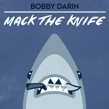 Bobby Darin & The Rinky-Dinks - Mack The Knife