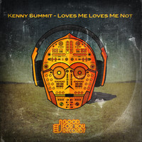 Kenny Summit - Loves Me Loves Me Not