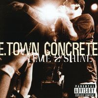 E-Town Concrete - Time 2 Shine (Explicit)